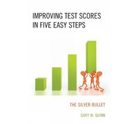 Gary W. Quinn Improving Test Scores in Five Easy Steps (Tascabile)