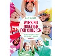 Gary Walker Working Together for Children (Tascabile)