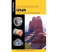 Gary Warren William A. Kappele Rockhounding Utah (Tascabile) Rockhounding Series