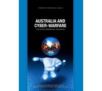 Gary Waters Ian Dudgeon Desmond Ball Australia and Cyber-Warfare (Tascabile)