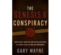Gary Wayne Wayne Gary The Genesis 6 Conspiracy (Tascabile)