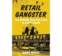 Gary Weiss Retail Gangster (Copertina rigida)