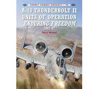 Gary Wetzel A-10 Thunderbolt II Units of Operation Enduring Freedom (Tascabile)