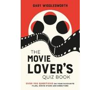 Gary Wigglesworth The Movie Lover's Quiz Book (Copertina rigida)