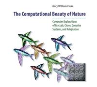 The Computational Beauty of Nature: Computer Explorations of Fractals, Chaos,