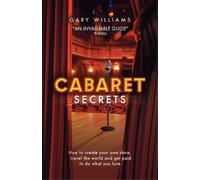 Gary Williams Cabaret Secrets (Tascabile)