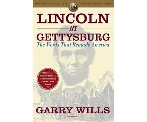 Gary Wills Lincoln at Gettysburg: The Words That Remade America (Tascabile)