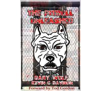 Gary Wolf Kevin C Davison The Pitbull Unleashed (Tascabile)