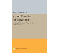 Gary Wray McDonogh Good Families of Barcelona (Tascabile)