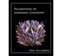 Gary Wulfsberg Foundations of Inorganic Chemistry (Copertina rigida)