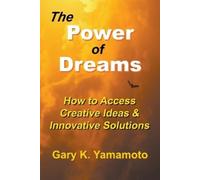 Gary Yamamoto The Power of Dreams (Tascabile)