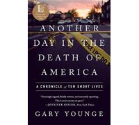 Gary Younge Another Day in the Death of America (Tascabile)