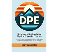 Gary Zaharatos Becoming a Distinguished Physical Education Teacher (Tascabile)