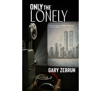 Gary Zebrun Only the Lonely (Tascabile)