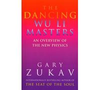 Gary Zukav The Dancing Wu Li Masters (Tascabile)