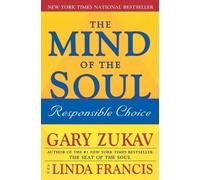 Gary Zukav The Mind of the Soul: Responsible Choice (Tascabile)