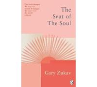 Gary Zukav The Seat of the Soul (Tascabile) Rider Classics
