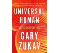 Gary Zukav Universal Human (Copertina rigida)