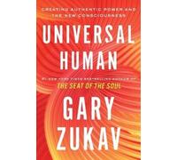 Gary Zukav Universal Human (Tascabile)