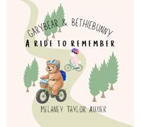 GaryBear & BethieBunny: A Ride to Remember