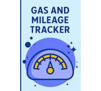 Gas and Mileage Tracker: Track Fuel Expenses, Monitor MPG, and Manage Vehicle Maintenance for Cars, Trucks, and Motorcycles.