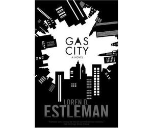 Gas City by Loren D. Estleman (2008-01-08)