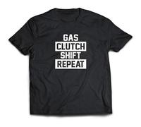 Gas Clutch Shift Repeat Tshirtens Car Auto Race Drift Drag Birthday Gift Black M