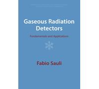 Gaseous Radiation Detectors: Fundamentals and Applications