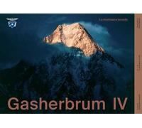 Gasherbrum IV. La montagna lucente