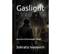 Gaslight: Book One of the Gaslight Trilogy: 1