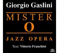 Gaslini Giorgio - Mister O Jazz Opera