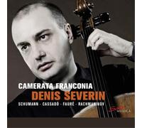 Gaspar Cassado Denis Severin/Camerata Franconia: Schumann/Cassadó/Fauré/... (CD)