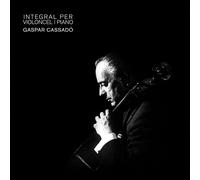 Gaspar Cassado Gaspar Cassadó: Integral Per Violoncel I Piano (CD) Album