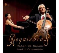 Gaspar Cassado Rohan De Saram/Junko Yamamoto: Requiebros (CD) Album