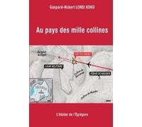 Gaspard-Hubert Lonsi Koko Au pays des mille collines (Tascabile)