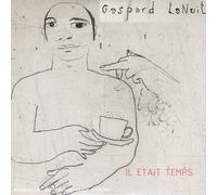 Gaspard Lanuit - Il Etait Temps