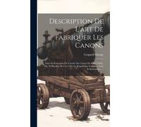 Gaspard Monge Description De L'art De Fabriquer Les Canons (Copertina rigida)