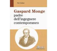 Gaspard Monge padre dell'ingegnere contemporaneo