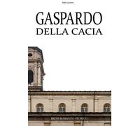 Gaspardo Della Cacia: Quando la storia dell'arte passò per La Cassa