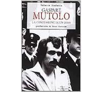 Gaspare Mutolo. La confessione di un boss