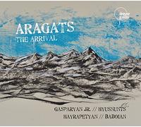 GASPARYAN, JIVAN -JR- - ARAGATS: THE ARRIVAL
