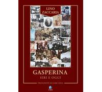 Gasperina ieri e oggi