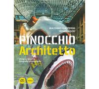 Gasperini,Massimo. Taddei,Irene. - Urbanalogy. Pinocchio architetto.