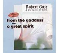 Gass, Robert - From the Goddess / O Great Spirit by Gass, Robert (1994) Audio CD