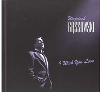 Gassowski Wojciech - I Wish You Love - Cd