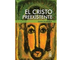 Gast N Soublette a El Cristo preexistente (Tascabile)