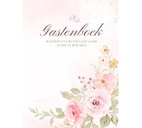 Gastenboek Bruiloft: Herinneringen en wensen van onze gasten