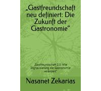 „Gastfreundschaft neu definiert: Die Zukunft der Gastronomie“: „Gastfreundschaft 2.0: Wie Digitalisierung die Gastronomie verändert“