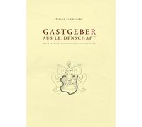 Gastgeber aus Leidenschaft: Das Leben eines passionierten Gastronomen