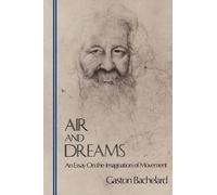 Gaston Bachelard Air and Dreams (Tascabile)